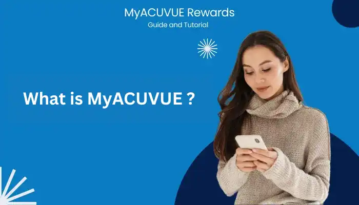 What is MyACUVUE What is MyACUVUE